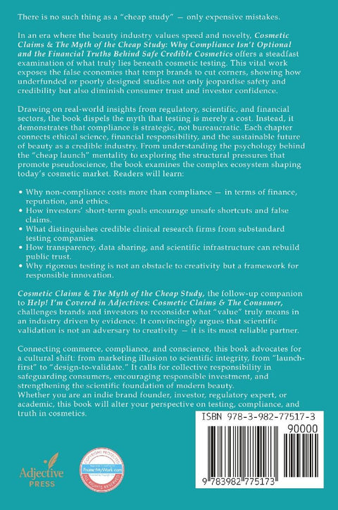 Cosmetic Claims & The Myth of the Cheap Study