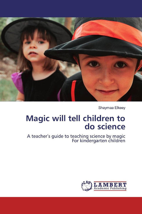 Magic will tell children to do science