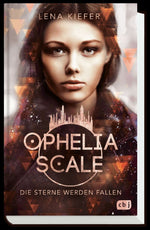 Ophelia Scale - Die Sterne werden fallen