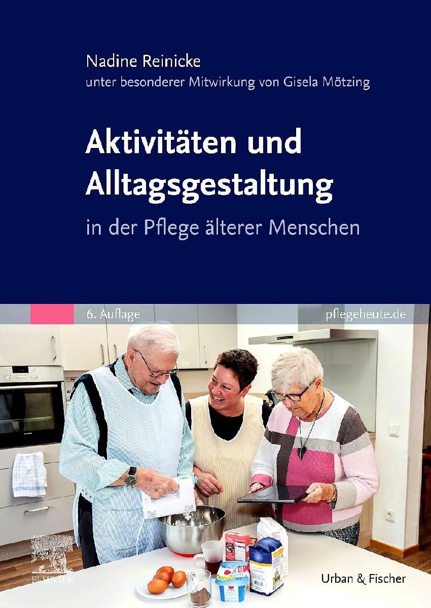 Aktivitäten und Alltagsgestaltung in der Pflege älterer Menschen