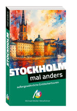 MICHAEL MÜLLER Reiseführer Stockholm - mal anders