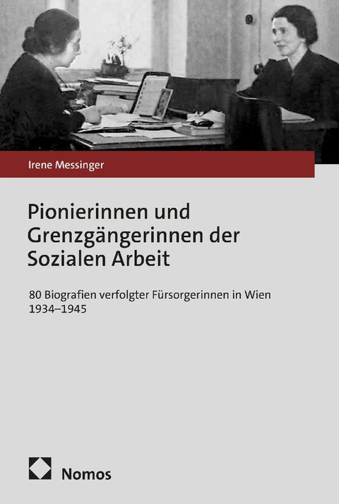 Pionierinnen und Grenzgängerinnen der Sozialen Arbeit