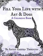 Fill Your Life with Art and Dogs