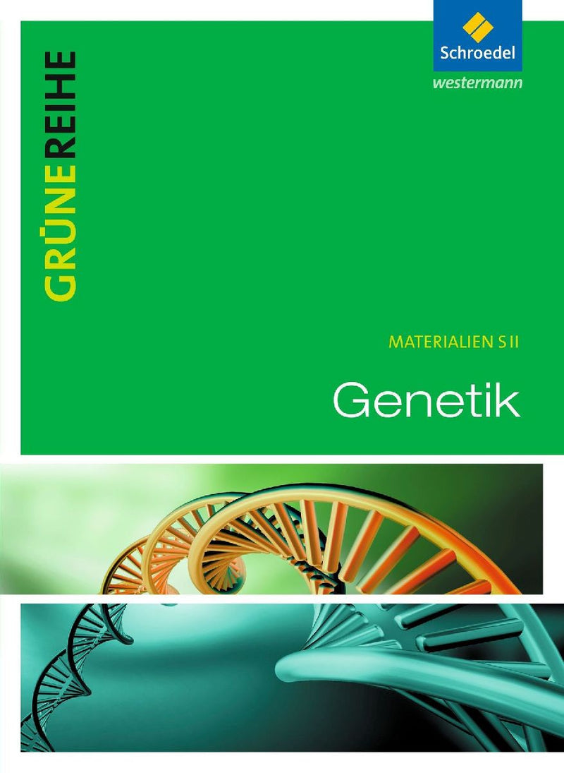 Grüne Reihe. Genetik. Schulbuch