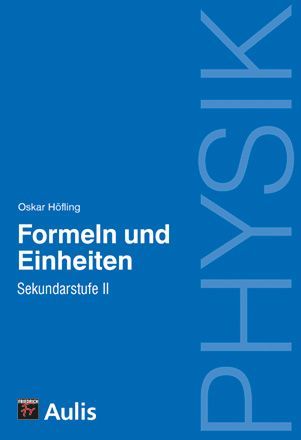 Physik allgemein / Formeln und Einheiten, SII