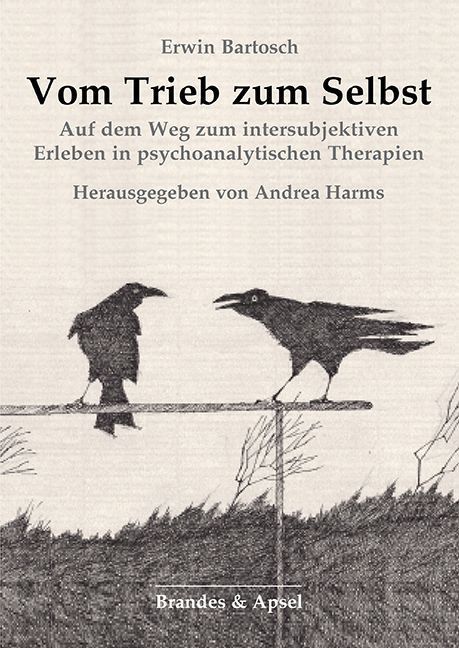 Vom Trieb zum Selbst