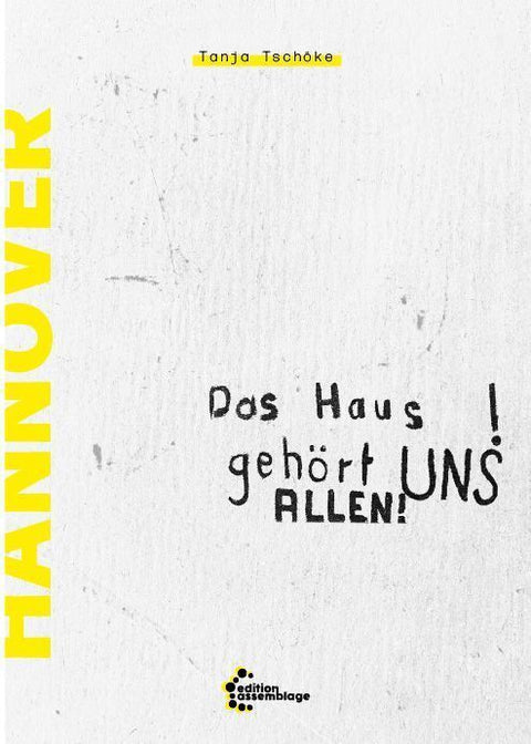 Das Haus gehört uns UNS ALLEN!