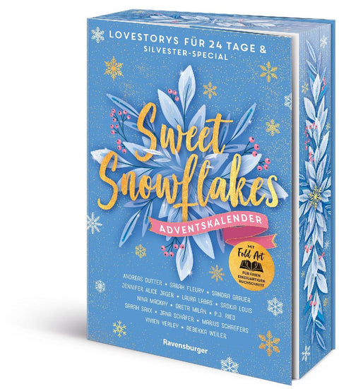 Sweet Snowflakes. Ein Adventskalender. Lovestorys für 24 Tage plus Silvester Special