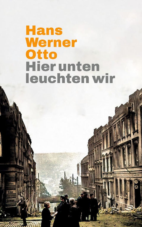 Hier unten leuchten wir