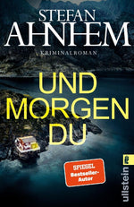 Und morgen du