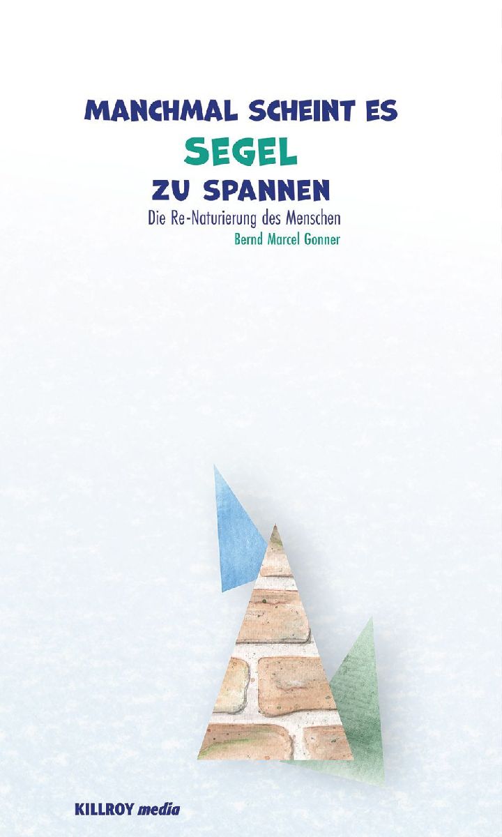 Manchmal scheint es Segel zu spannen