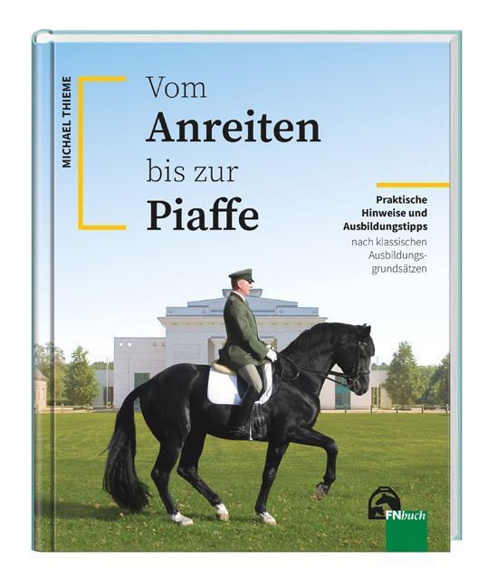 Vom Anreiten bis zur Piaffe