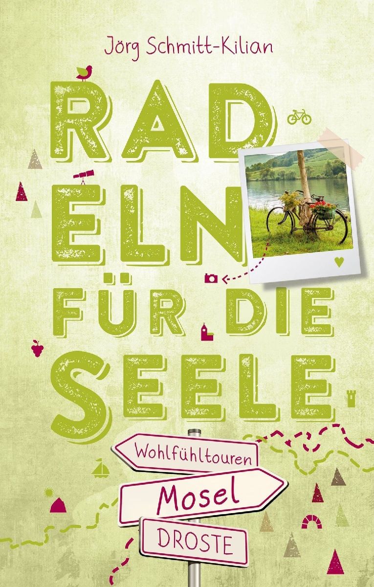 Mosel. Radeln für die Seele
