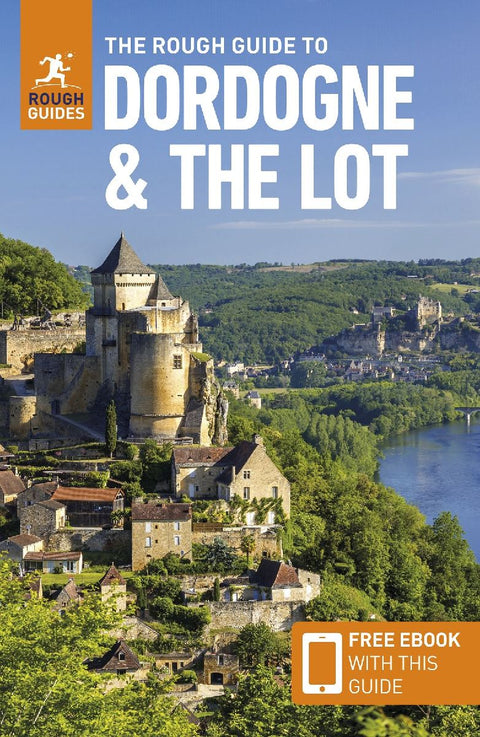The Rough Guide to Dordogne and the Lot: Travel Guide with eBook