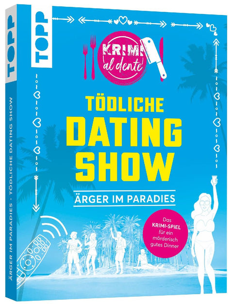 Krimi al dente - Tödliche Datingshow: Ärger im Paradies