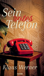 Sein rotes Telefon