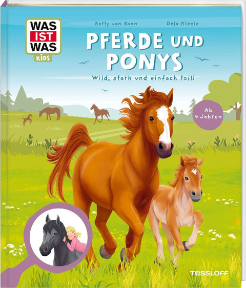 WAS IST WAS Kids Pferde und Ponys. Wild, stark und einfach toll!