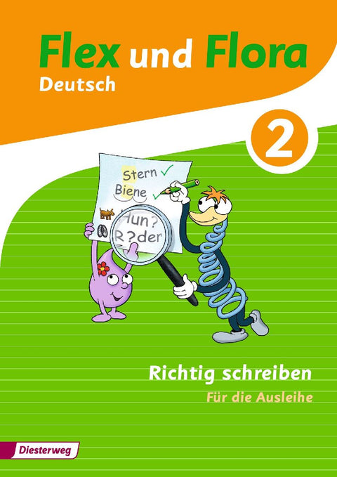 Flex und Flora 2. Richtig schreiben: Für die Ausleihe