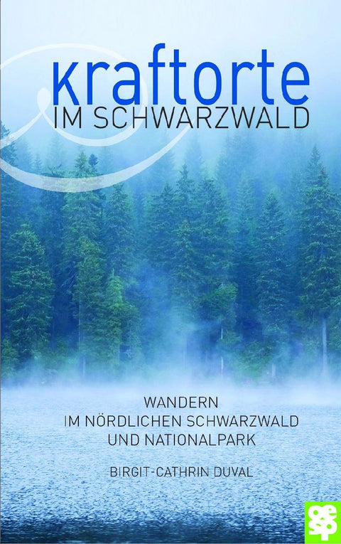 Kraftorte im Schwarzwald