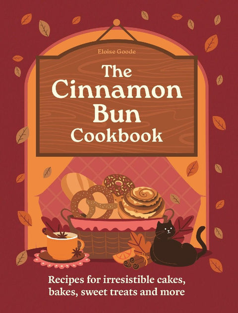 A Cinnamon Bun Cookbook