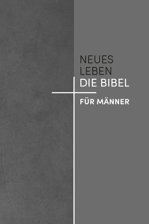 Neues Leben. Die Bibel für Männer