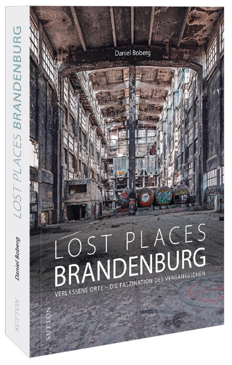Lost Places Brandenburg