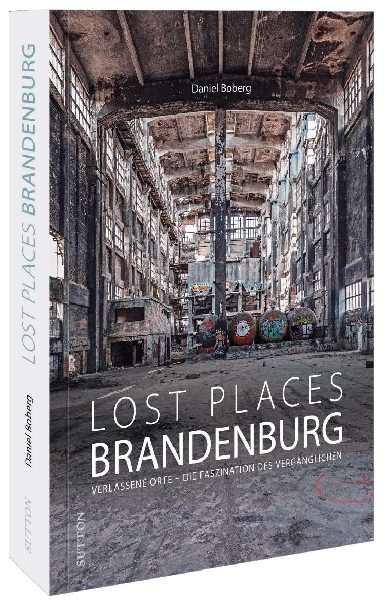 Lost Places Brandenburg