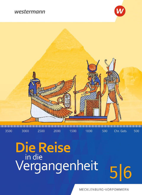 Die Reise in die Vergangenheit. Schulbuch 5/6. Für Mecklenburg-Vorpommern