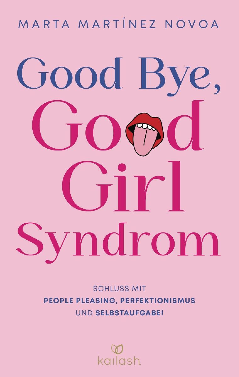 Good Bye, Good Girl Syndrom