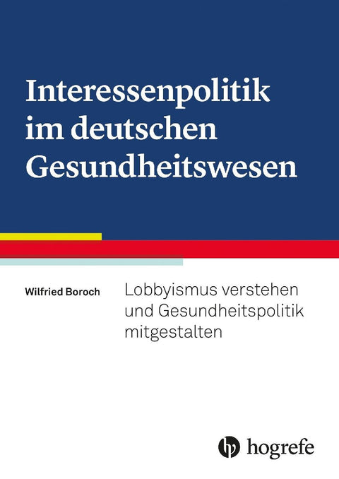 Interessenpolitik im deutschen Gesundheitswesen