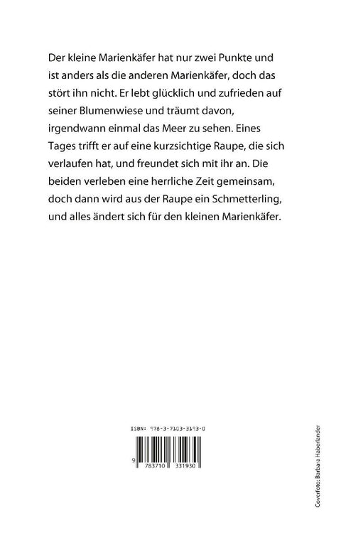 Der Marienkäfer, der nur zwei Punkte hatte