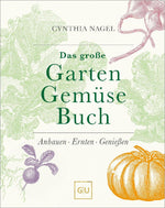 Das große Garten-Gemüse-Buch