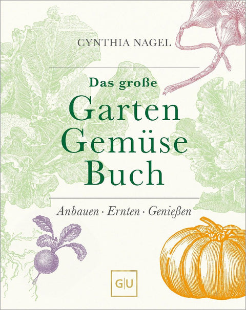 Das große Garten-Gemüse-Buch