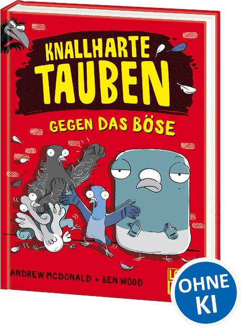 Knallharte Tauben gegen das Böse (Band 1)