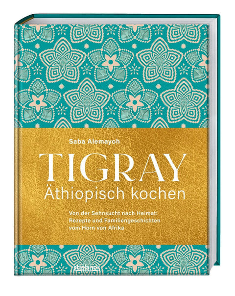 Tigray - Äthiopisch kochen