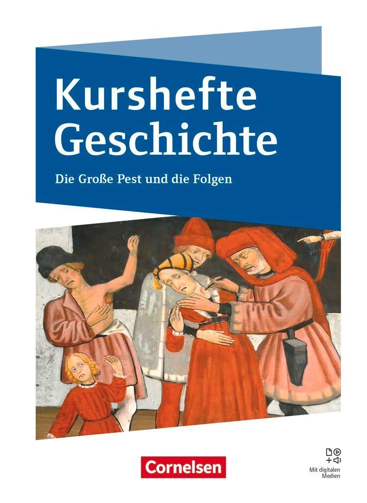 Kurshefte Geschichte - Abitur Niedersachsen 2028 - Ausgabe 2026 - Qualifikationsphase - Die Große Pest und die Folgen - Schulbuch