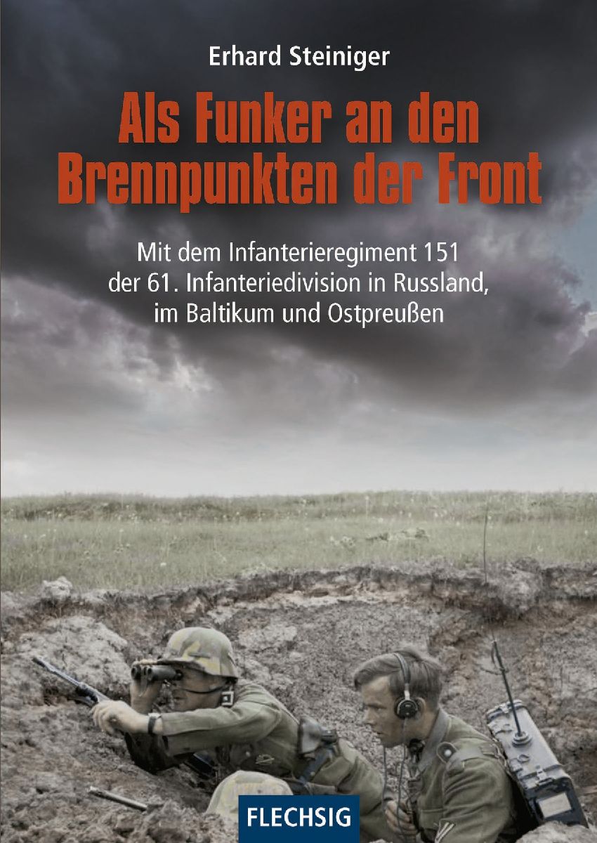 Als Funker an den Brennpunkten der Front