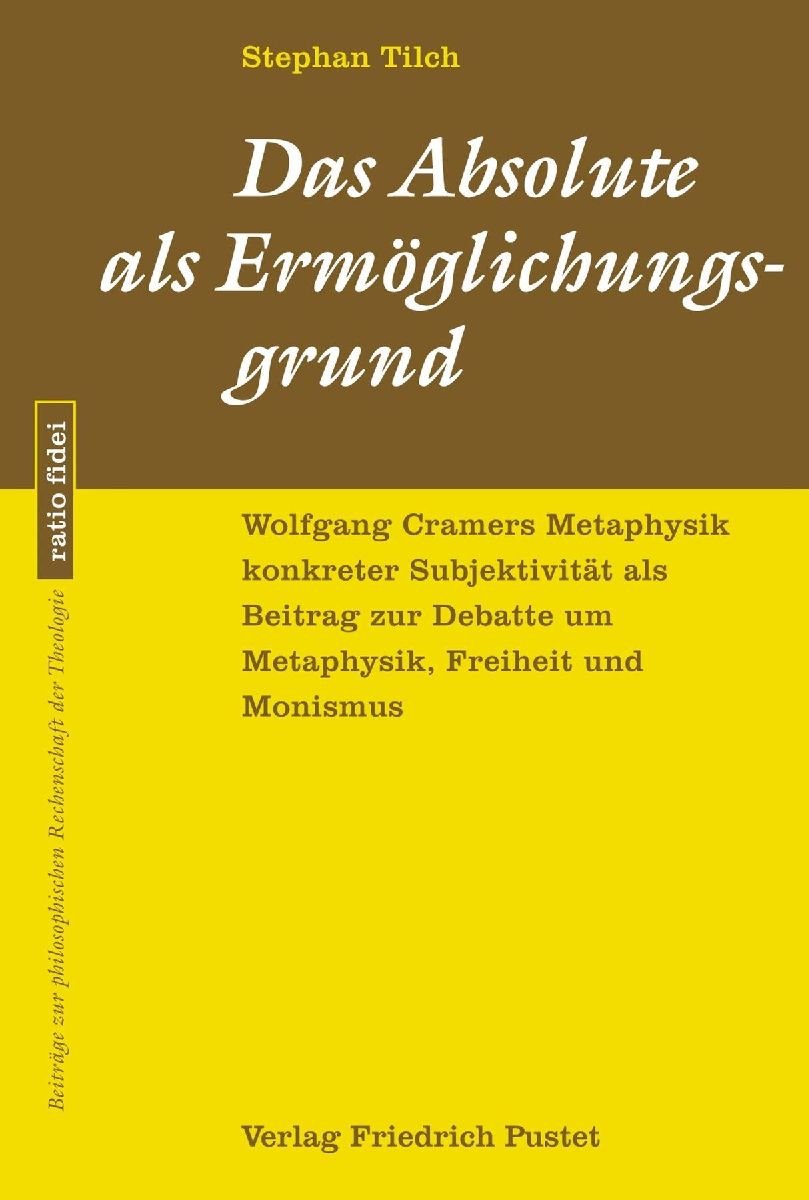 Das Absolute als Ermöglichungsgrund