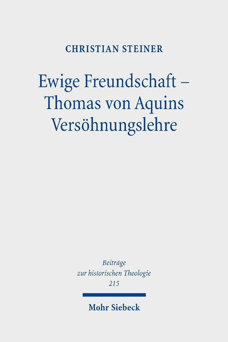 Ewige Freundschaft - Thomas von Aquins Versöhnungslehre