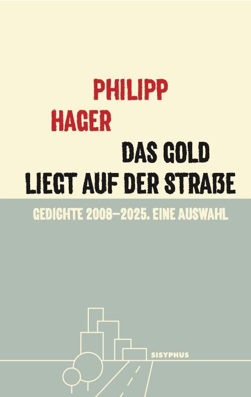Das Gold liegt auf der Straße