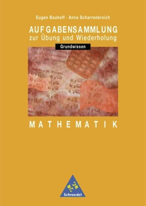 Aufgabensammlung Grundwissen Mathematik. 7.-10. Schuljahr. Euro-Ausgabe