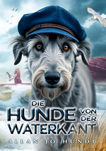 Die Hunde von der Waterkant