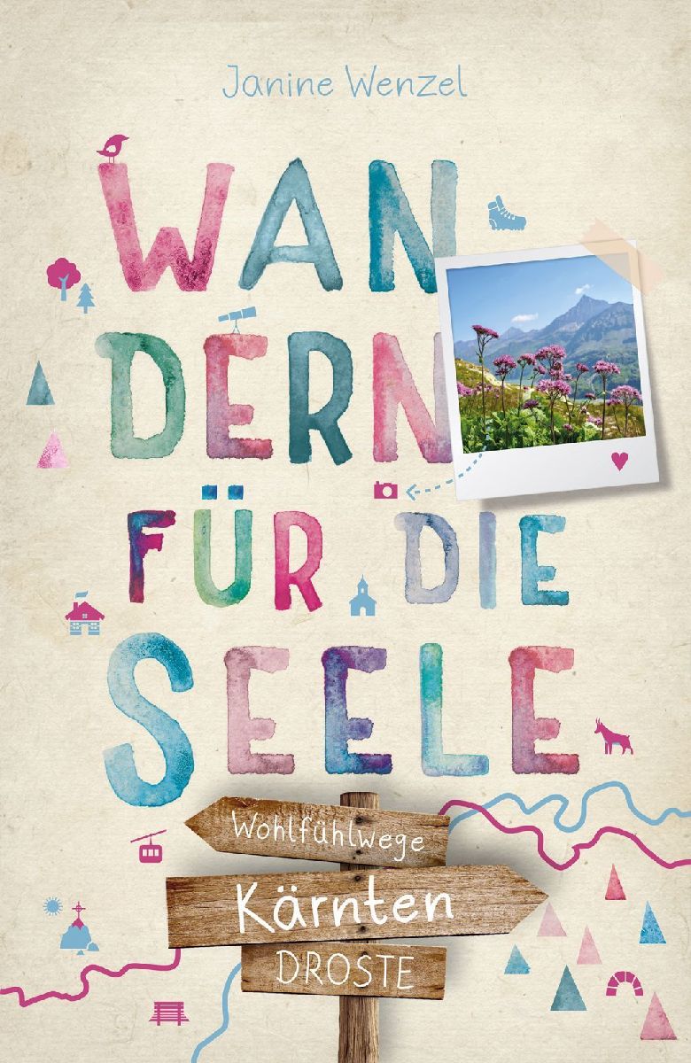 Kärnten. Wandern für die Seele