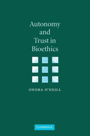 Autonomy and Trust in Bioethics