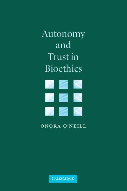 Autonomy and Trust in Bioethics