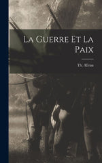 La guerre et la paix