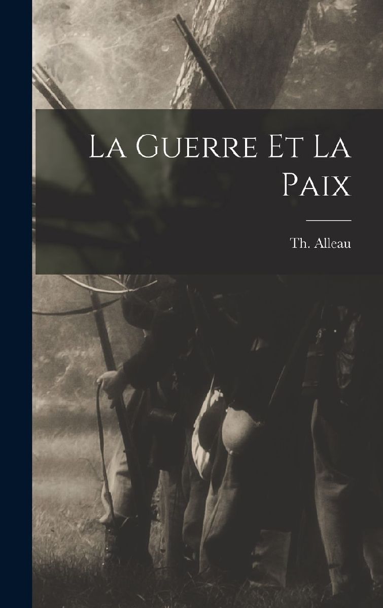 La guerre et la paix