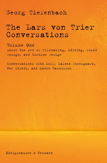 The Lars von Trier Conversations - Volume One