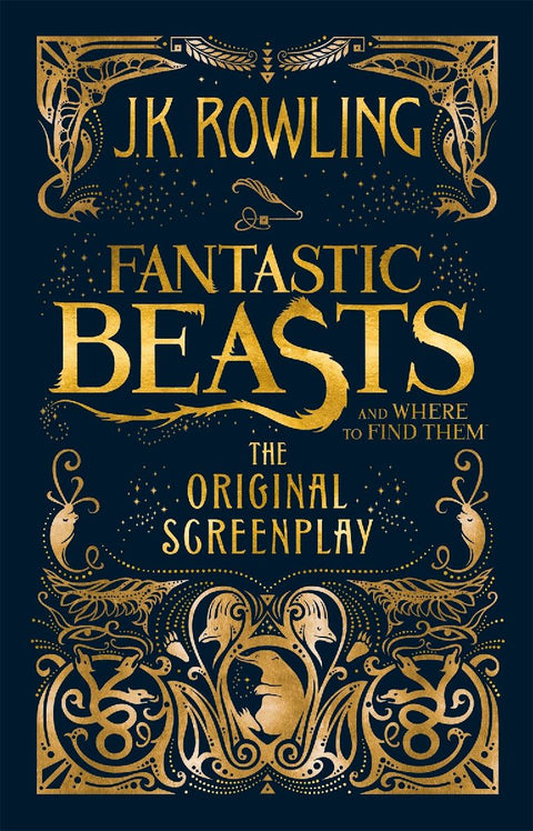 Fantastic Beasts and Where to Find Them. The Original Screenplay