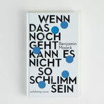 Wenn das noch geht, kann es nicht so schlimm sein (Innenansicht)
